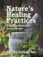 Nature's Healing Practices: A Natural Remedies Encyclopedia - Paperback