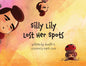 Silly Lilly Lost Her Spots - Paperback