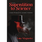 From Superstition to Science: Lionardo DiCapua & the Uncertainty of Medicine - Paperback