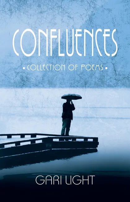 Confluences: Collection of poems - Paperback