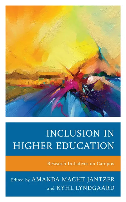 Inclusion in Higher Education: Research Initiatives on Campus - Paperback
