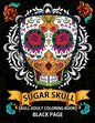 Sugar Skull: black page adult coloring books at midnight Version ( Dia De Los Muertos, Skull Coloring Book for Adults, Relaxation & Meditation ) - Paperback