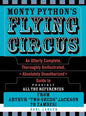 Monty Python's Flying Circus: An Utterly Complete, Thoroughly Unillustrated, Absolutely Unauthorized Guide to Possibly All the References - Hardcover