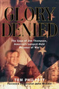 Glory Denied: The Vietnam Saga of Jim Thompson, America's Longest-Held Prisoner of War - Paperback