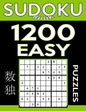 Sudoku Book 1,200 Easy Puzzles: Sudoku Puzzle Book With Only One Level of Difficulty - Paperback