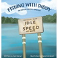 Fishing with Daddy on Crystal River & Kings Bay - Hardcover