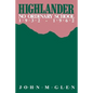 Highlander: No Ordinary School 1932-1962 - Paperback