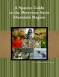 A Species Guide for the Berryessa Snow Mountain Region - Paperback