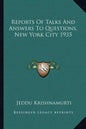 Reports of Talks and Answers to Questions, New York City 1935 - Paperback