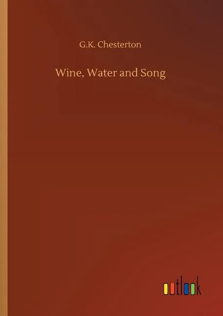 Wine, Water and Song - Paperback