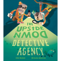 The Upside Down Detective Agency - Hardcover