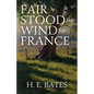 Fair Stood the Wind for France - Paperback