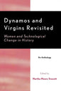 Dynamos and Virgins Revisited: Women and Technological Change in History - Paperback