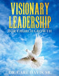 Visionary Leadership For Church Growth - Paperback