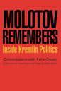 Molotov Remembers: Inside Kremlin Politics - Paperback