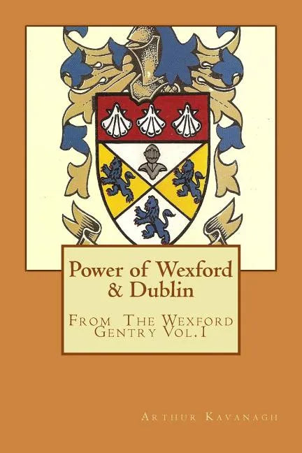 Power of Wexford & Dublin - Paperback