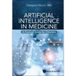 Artificial Intelligence in Medicine: A Practical Guide for Clinicians - Paperback