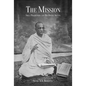 The Mission: Srila Prabhupada and His Divine Agents - Hardcover