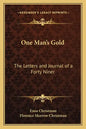One Man's Gold: The Letters and Journal of a Forty Niner - Paperback