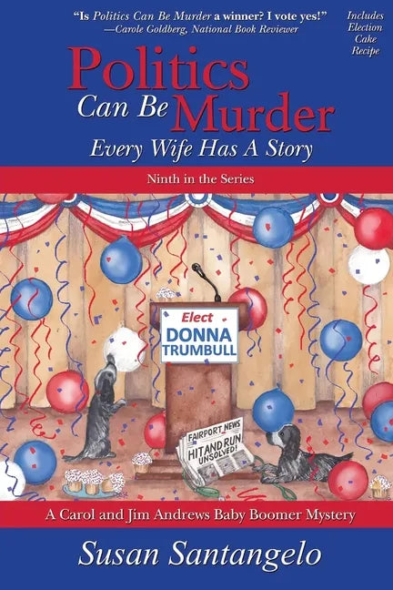 Politics Can Be Murder: Every Wife Has a Story - Paperback