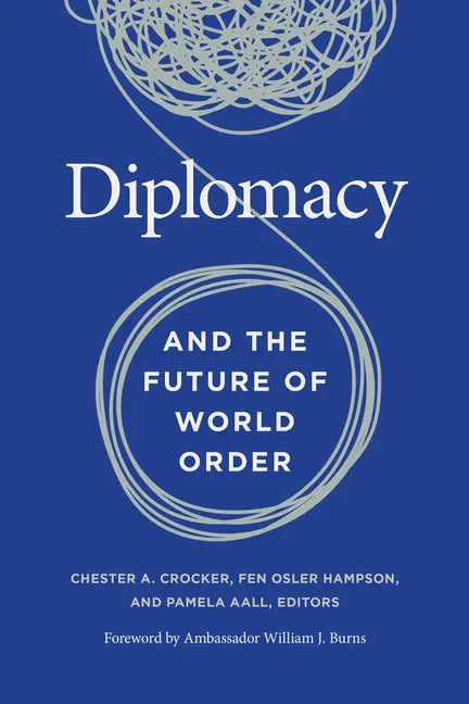 Diplomacy and the Future of World Order - Paperback