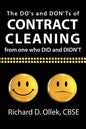 The DO's and DON'Ts of Contract Cleaning From One Who DID and DIDN'T - Paperback