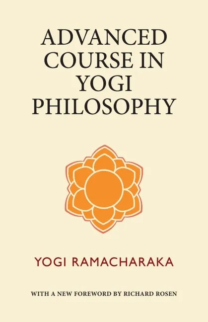 Advanced Course in Yogi Philosophy - Paperback