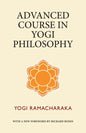 Advanced Course in Yogi Philosophy - Paperback