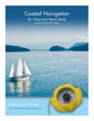Coastal Navigation: for Class and Home Study - Paperback