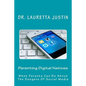 Parenting Digital Natives: What Parents Can Do About The Dangers Of Social Media - Paperback