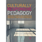 Culturally Responsive Pedagogy: Working Towards Decolonization, Indigeneity and Interculturalism - Paperback