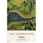 The Common Pot: The Recovery of Native Space in the Northeast - Paperback