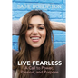 Live Fearless: A Call to Power, Passion, and Purpose - Hardcover