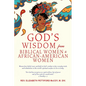 God's Wisdom from Biblical Women to African-American Women: Women have belief, trust, and faith in God's wisdom to face everyday trials and tribulatio - Paperback
