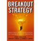 Breakout Strategy: Meeting the Challenge of Double-Digit Growth - Hardcover