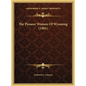 The Pioneer Women of Wyoming (1901) - Hardcover