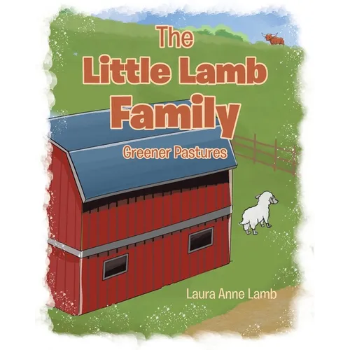The Little Lamb Family: Greener Pastures - Paperback