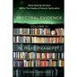 Spectral Evidence Volume III: The Continuing Records of Wonders Within the Heyday of Historic Spiritualism - Paperback