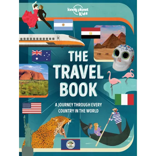 Lonely Planet Kids the Travel Book Lonely Planet Kids - Hardcover