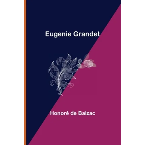 Eugenie Grandet - Paperback