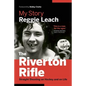 The Riverton Rifle: My Story: Straight Shooting on Hockey and on Life - Paperback