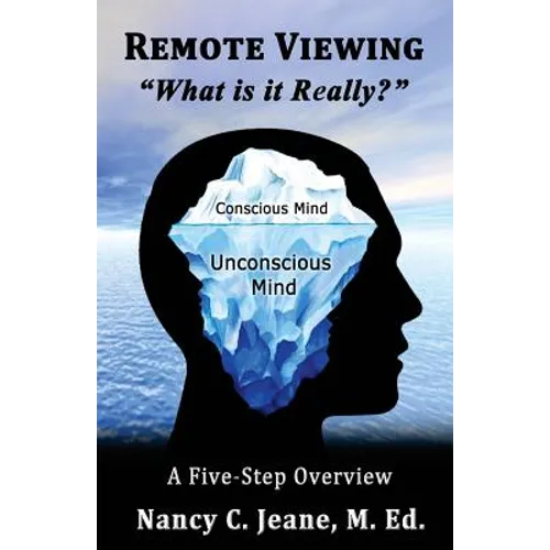 Remote Viewing, What is it Really? - Paperback