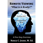 Remote Viewing, What is it Really? - Paperback