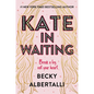 Kate in Waiting - Hardcover