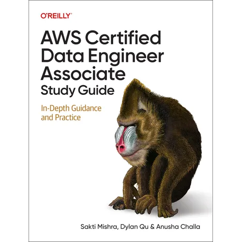 AWS Certified Data Engineer Associate Study Guide: In-Depth Guidance and Practice - Paperback