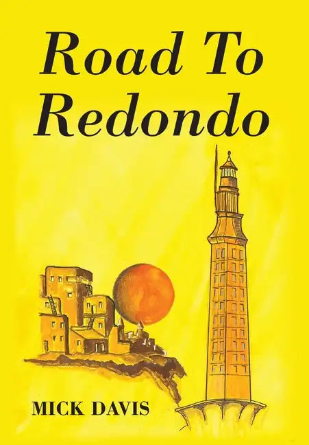 Road To Redondo - Hardcover