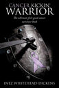 Cancer Kickin' Warrior: The Ultimate Feel-Good Cancer Survivor Book - Paperback