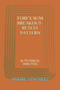 Forex W/M Breakout-Retest Pattern: (a Technical Analysis) - Paperback