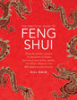 The Practical Guide to Feng Shui: Using the Ancient Powers of Placement to Create Harmony in Your Home, Garden and Office, Shown in Over 800 Diagrams - Hardcover