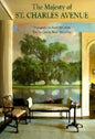 The Majesty of St. Charles Avenue - Hardcover